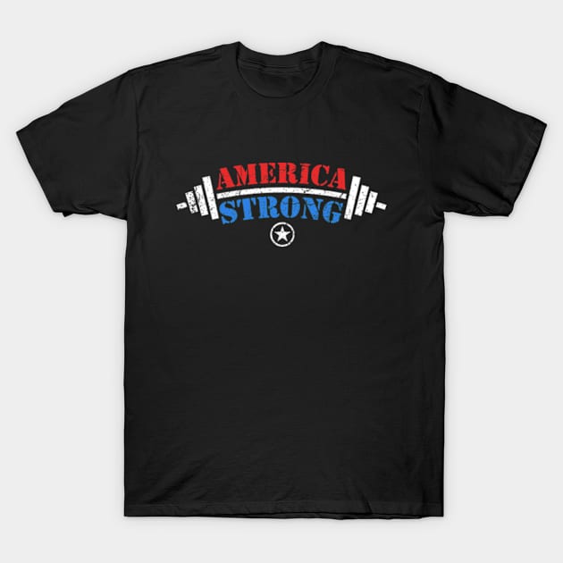 America Strong T-Shirt by deadright